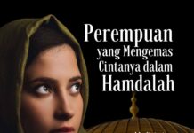 Perempuan yang Mengemas Cintanya dalam Hamdalah