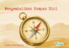 Mengembalikan Kompas Diri